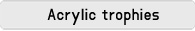 acrylic trophies